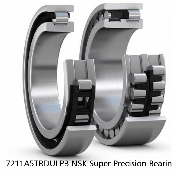 7211A5TRDULP3 NSK Super Precision Bearings