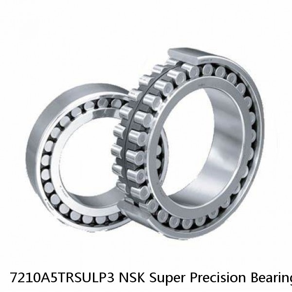 7210A5TRSULP3 NSK Super Precision Bearings