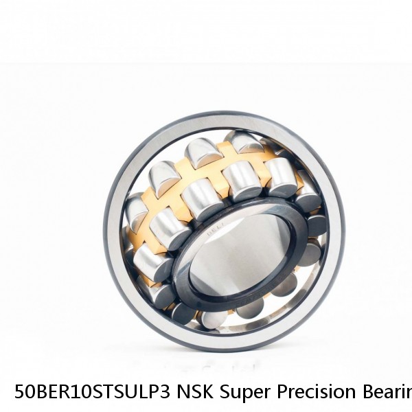 50BER10STSULP3 NSK Super Precision Bearings