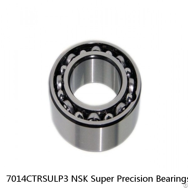 7014CTRSULP3 NSK Super Precision Bearings