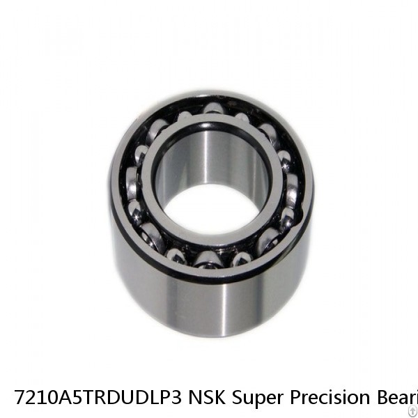 7210A5TRDUDLP3 NSK Super Precision Bearings