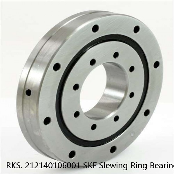 RKS. 212140106001 SKF Slewing Ring Bearings