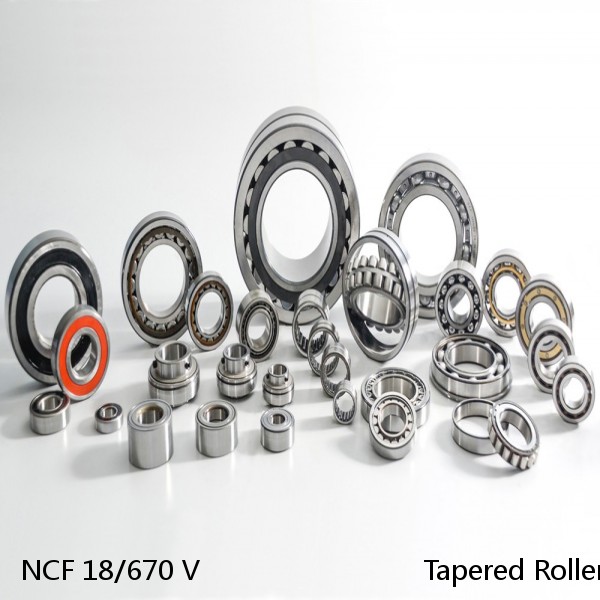 NCF 18/670 V                            Tapered Roller Bearings #1 image