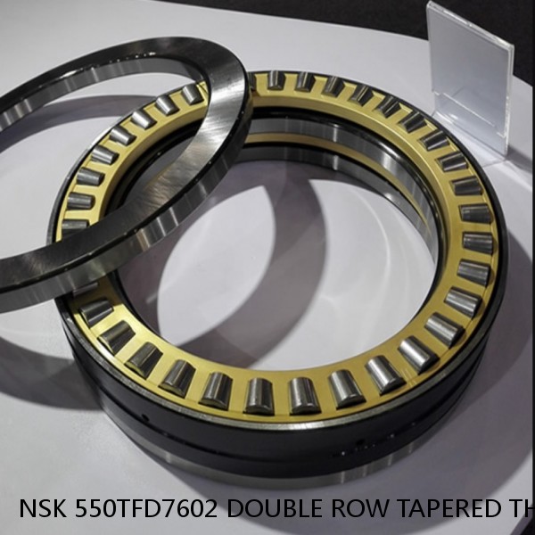 NSK 550TFD7602 DOUBLE ROW TAPERED THRUST ROLLER BEARINGS #1 image